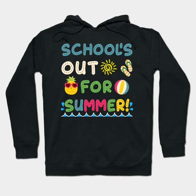 Teacher End Of Year School's Out For Summer Hoodie by BuzzTeeStore